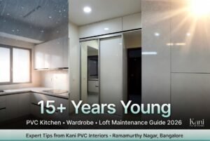 PVC Interior Maintenance Guide for Bangalore Homes